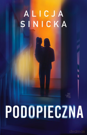 Podopieczna - Alicja Sinicka [KSIĄŻKA]