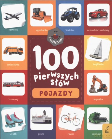 Pojazdy. 100 pierwszych słów z naklejkami - Opracowanie zbiorowe [KSIĄŻKA]