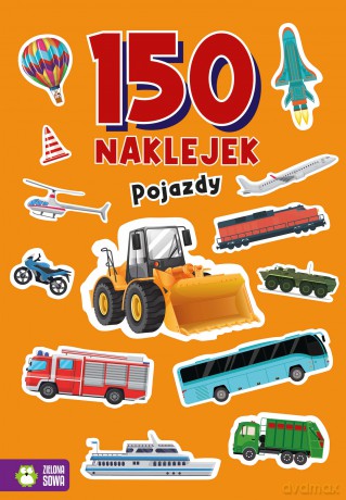 Pojazdy. 150 naklejek - Opracowanie zbiorowe [KSIĄŻKA]