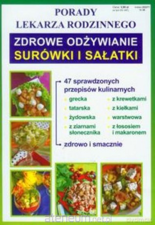 Porady lek. rodzinnego. Surówki i sałatki Zdrowe.. [KSĄŻKA]