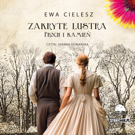 Proch i kamień. Zakryte lustra (Tom 3) - Ewa Cielesz [AUDIOBOOK]