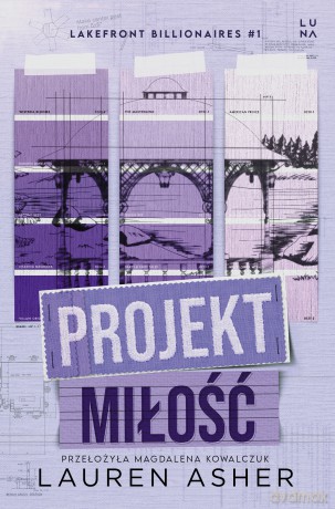 Projekt miłość - Lauren Asher [KSIĄŻKA]