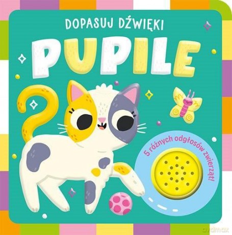 Pupile. Dopasuj dźwięki - Opracowanie zbiorowe [KSIĄŻKA]