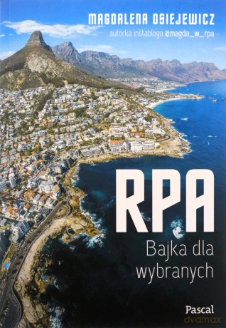 RPA. Bajka dla wybranych - Magdalena Osiejewicz [KSIĄŻKA]