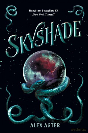 Skyshade. Lightlark (Tom 2) - Alex Aster [KSIĄŻKA]