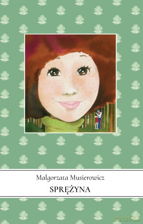 Sprężyna. Jeżycjada (Tom 18) - Małgorzata Musierowicz [KSIĄŻKA]