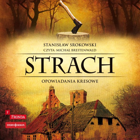Strach. Opowiadania kresowe - Stanisław Srokowski [AUDIOBOOK]