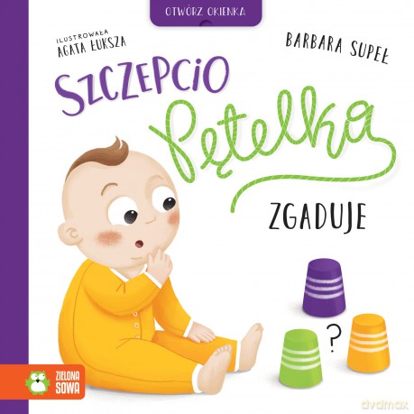 Szczepcio Pętelka zgaduje. Szczepcio Pętelka - Barbara Supeł [KSIĄŻKA]