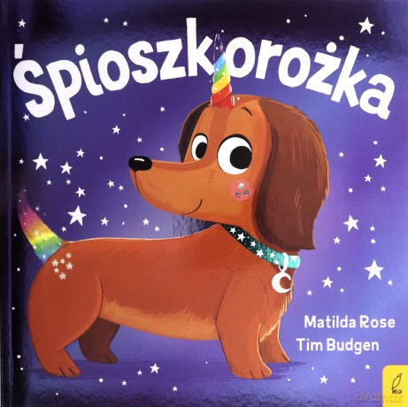 Śpioszkorożka. Sklepik z magicznymi zwierzętami - Matilda Rose [KSIĄŻKA]