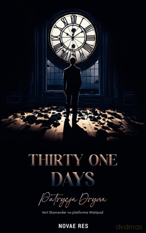 Thirty one days - Patrycja Drywa [KSIĄŻKA]