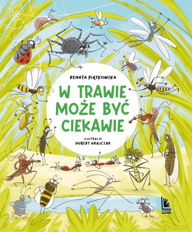 W trawie może być ciekawie - Renata Piątkowska [KSIĄŻKA]