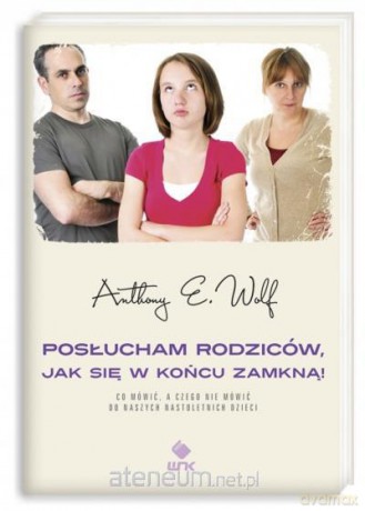 Posłucham rodziców, jak się w końcu zamkną [KSĄŻKA]