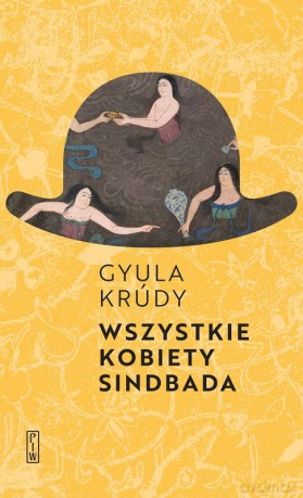 Wszystkie kobiety Sindbada - Gyula Krúdy [KSIĄŻKA]