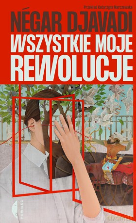 Wszystkie moje rewolucje - Négar Djavadi [KSIĄŻKA]