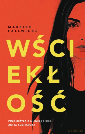 Wściekłość - Mareike Fallwickl [KSIĄŻKA]