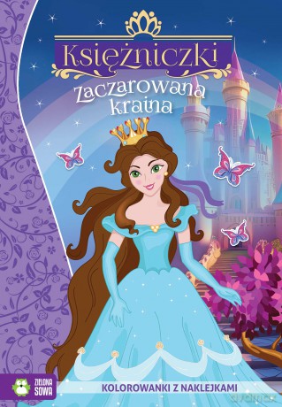 Zaczarowana kraina. Księżniczki - Opracowanie zbiorowe [KSIĄŻKA]