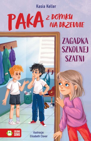 Zagadka szkolnej szatni. Paka z domku na drzewie - Kasia Keller [KSIĄŻKA]