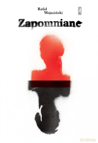 Zapomniane - Rafał Wojasiński [KSIĄŻKA]