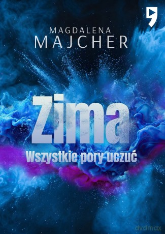 Zima. Wszystkie pory uczuć - Magdalena Majcher [KSIĄŻKA]