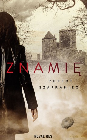 Znamię - Robert Szafraniec [KSIĄŻKA]