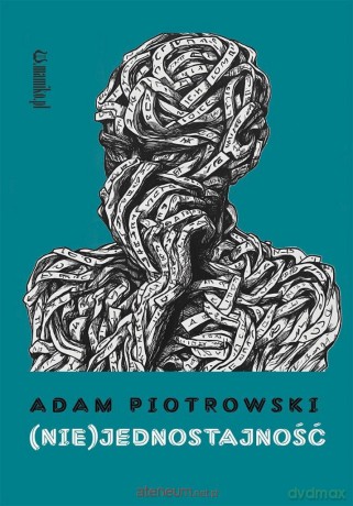(Nie)jednostajność - Adam Piotrowski [KSIĄŻKA]