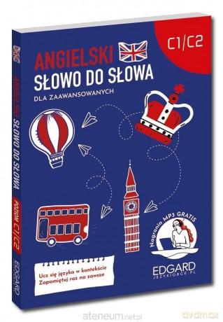 Angielski Słowo do słowa Dla zaawansowanych C1-C2 - Katarzyna Kujawa [KSIĄŻKA]