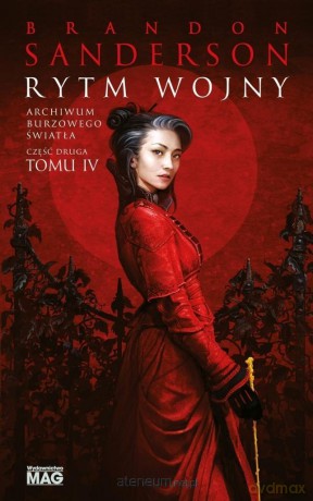 Archiwum Burzowego Światła (Tom 4) Rytm wojny cz.2 - Brandon Sanderson [KSIĄŻKA]