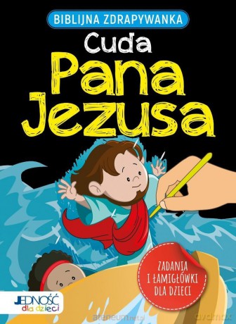 Biblijna zdrapywanka. Cuda Pana Jezusa - Jacob Vium-Olesen [KSIĄŻKA]