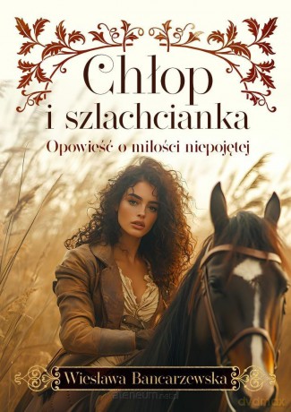 Chłop i szlachcianka - Wiesława Bancarzewska [KSIĄŻKA]