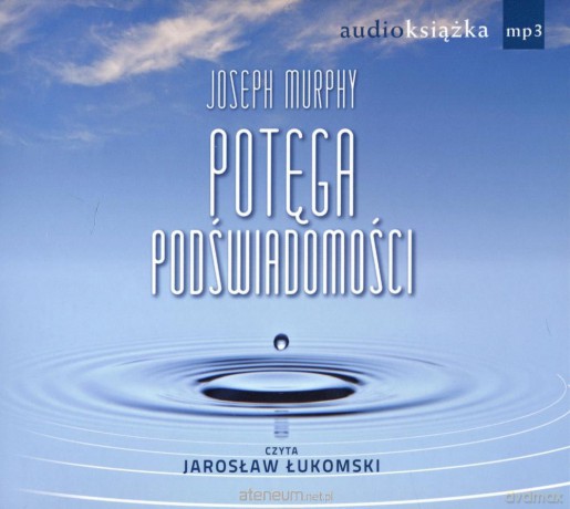 Potęga podświadomości - Joseph Murphy [AUDIOBOOK]