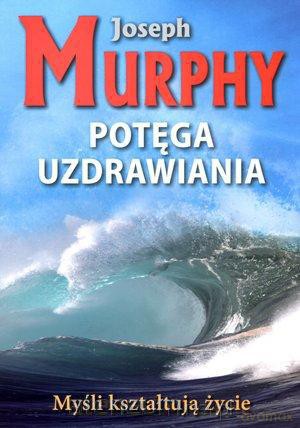 Potęga uzdrawiania [KSĄŻKA]