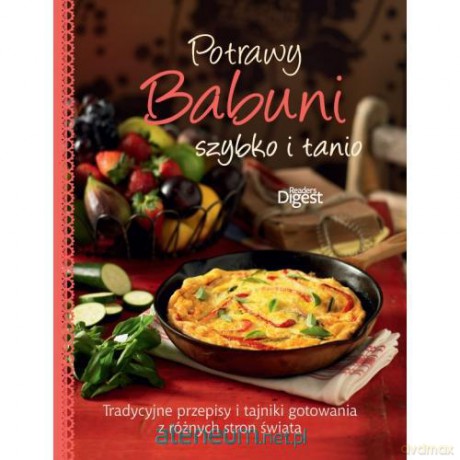 Potrawy Babuni. Szybko i tanio [KSĄŻKA]