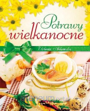 Potrawy wielkanocne [KSĄŻKA]
