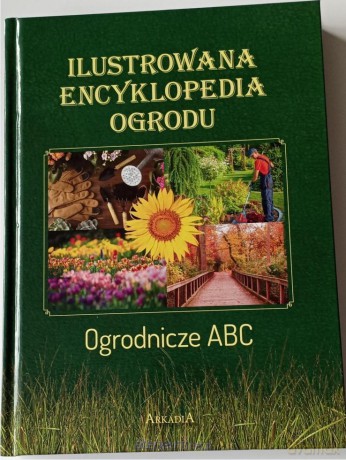 Ilustrowana encyklopedia ogrodu - Joanna Mikołajczyk [KSIĄŻKA]
