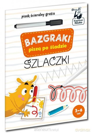Kapitan Nauka Bazgraki piszą po śladzie. Szlaczki [KSIĄŻKA]