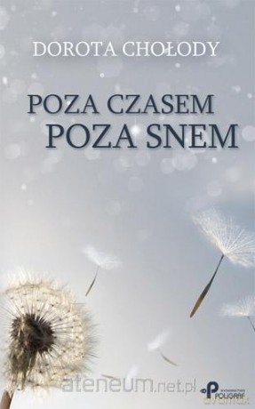 Poza czasem, poza snem [KSĄŻKA]