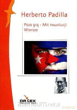 Poza grą - Mit rewolucji Wiersze [KSĄŻKA]