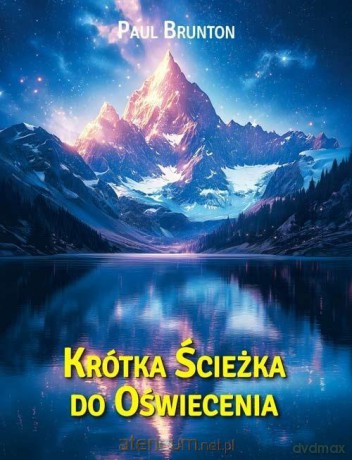 Krótka ścieżka do oświecenia - Paul Brunton [KSIĄŻKA]