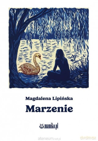 Marzenie - Magdalena Lipińska [KSIĄŻKA]