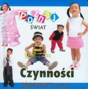 Poznaj świat - Czynności [KSĄŻKA]