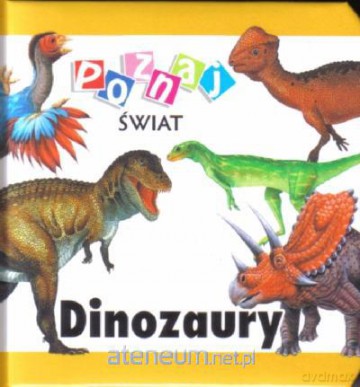 Poznaj świat - Dinozaury [KSĄŻKA]