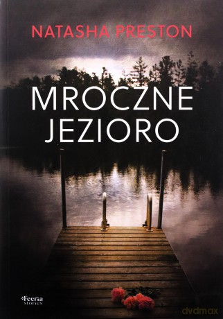 Mroczne jezioro - Natasha Preston [KSIĄŻKA]