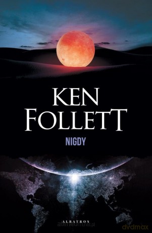 Nigdy - Ken Follett [KSIĄŻKA]