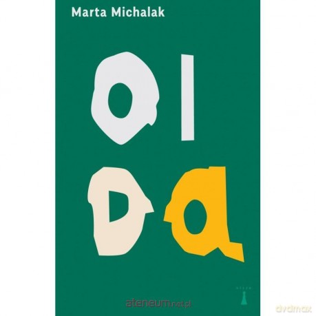 Oida - Michalak Marta [KSIĄŻKA]