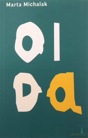 Oida - Michalak Marta [KSIĄŻKA]