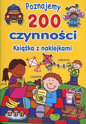 Poznajemy 200 czynności. Ks. z naklejkami żółta [KSĄŻKA]