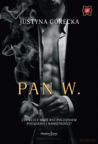 Pan W. - Justyna Górecka [KSIĄŻKA]