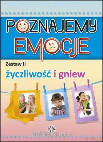 Poznajemy emocje II - życzliwość i gniew [KSĄŻKA]