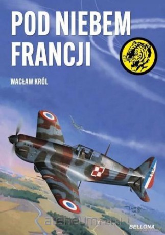 Pod niebem Francji - Wacław Król [KSIĄŻKA]