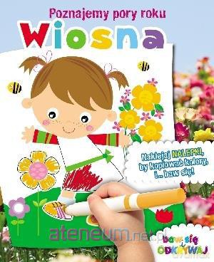 Poznajemy pory roku - Wiosna [KSĄŻKA]